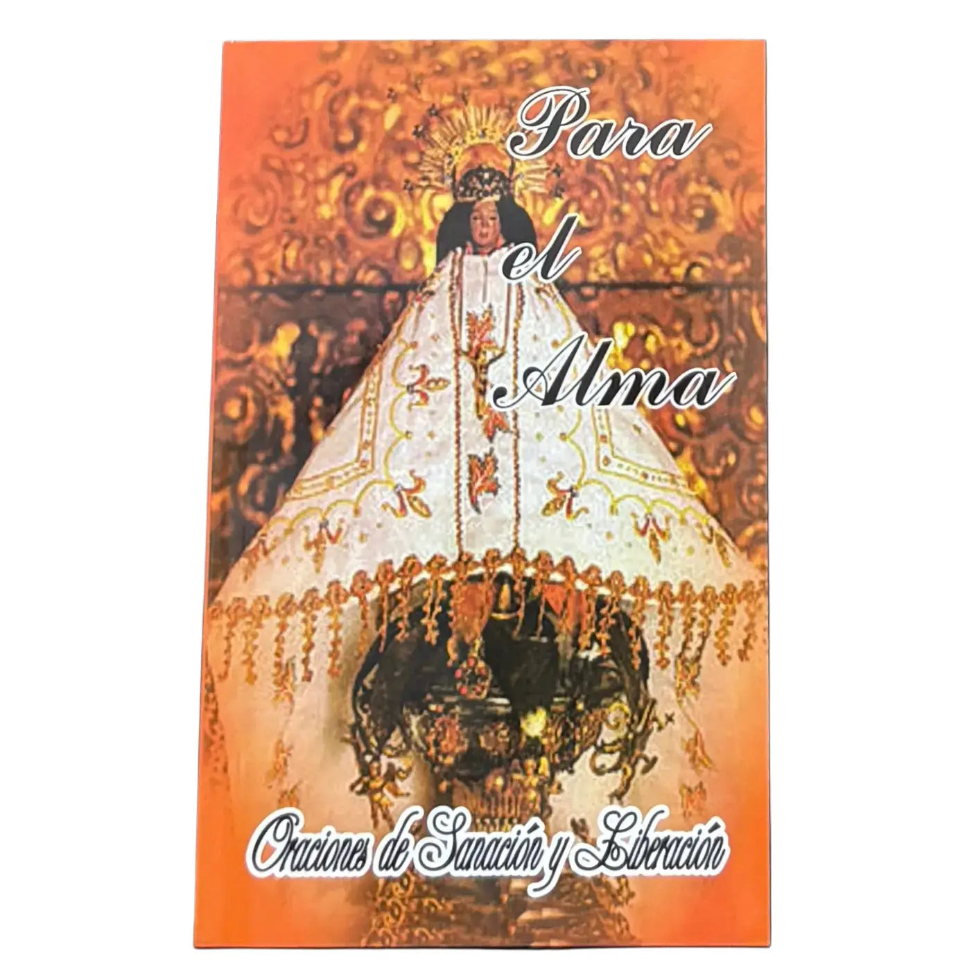 Para El Alma Oraciones de Sanción y Liberación Book