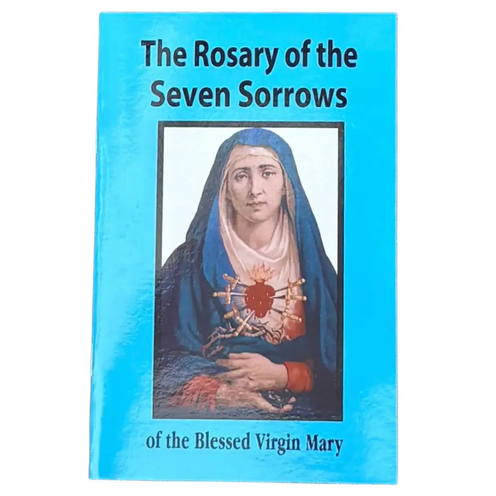 The Rosary of the Seven Sorrows Softcover Book