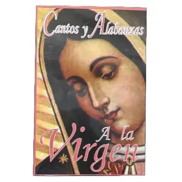 Cantos y Alabanzas a la Virgen Softcover Book